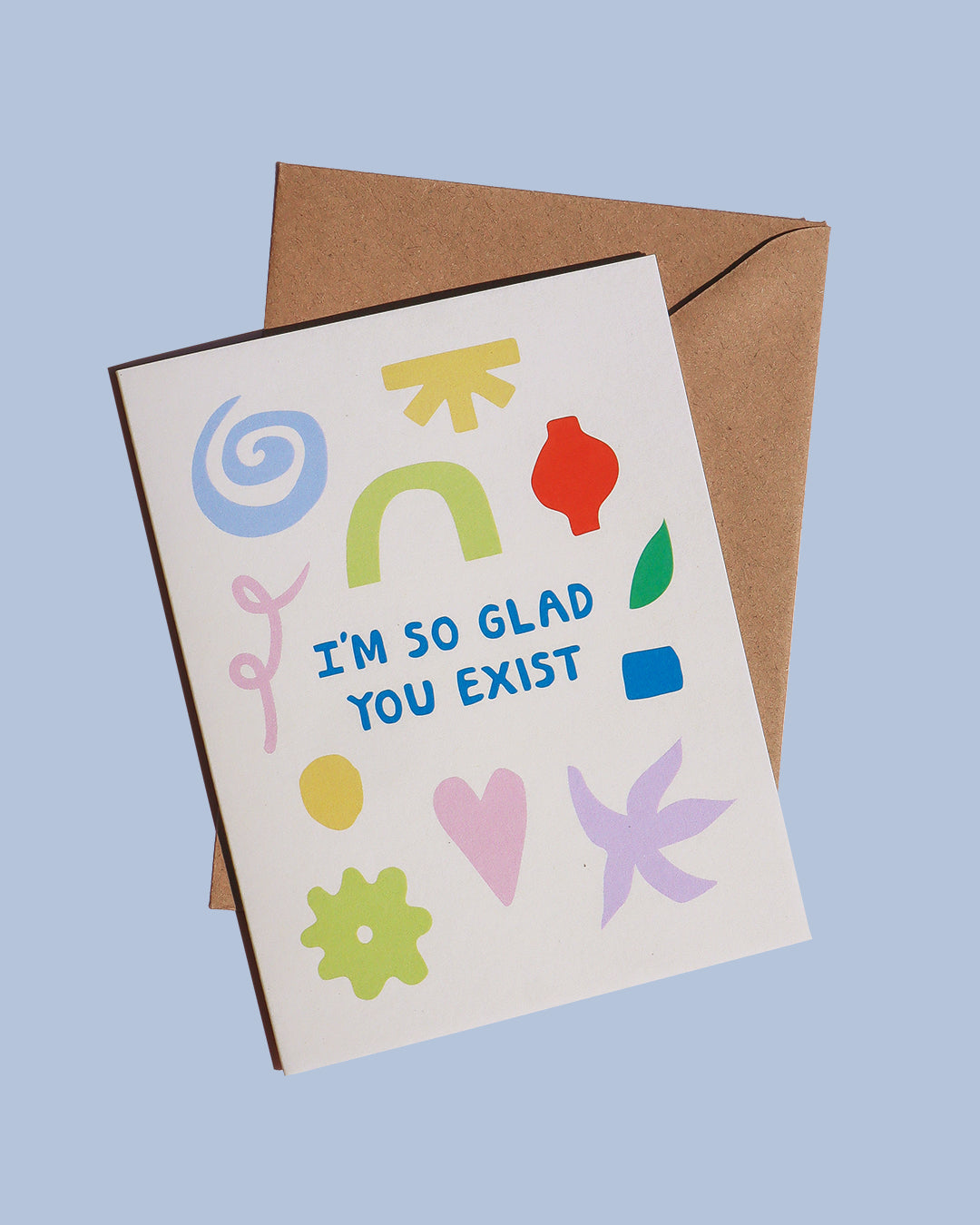 GLAD YOU EXIST CARD