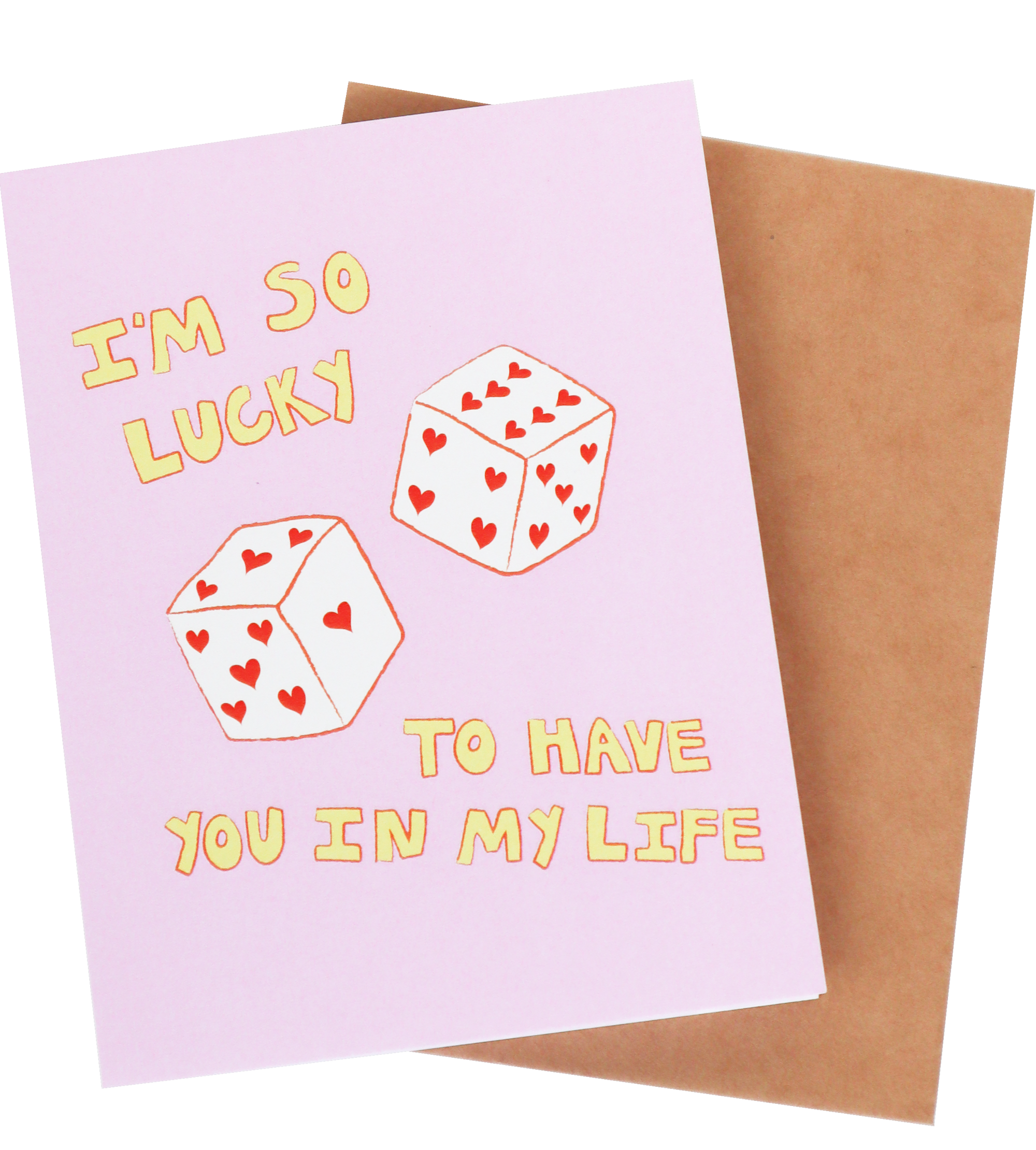 LUCKY TO HAVE YOU CARD